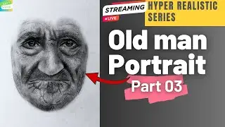Hyper Realistic Old Man Portrait &ndash; Part 03 | Nose, Jaw & Lips Shading | Live