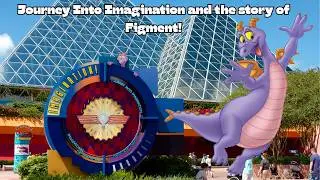 Journey Into Imagination and the story of Figment!