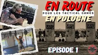 On our way to the Tactical Games in Poland! (Episode 1)