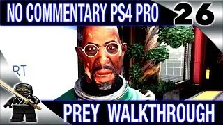 PREY Walkthrough No Commentary - Part 26 2017 PREY (PS4 Pro) - Alex's Key Card