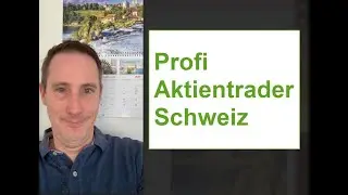 🇨🇭  Profi Aktientrader Schweiz