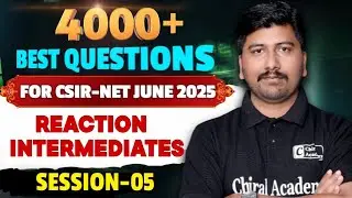 CSIR NET Questions Practice 05 | Reaction Intermediates | CSIR NET & GATE  Best Questions Practice