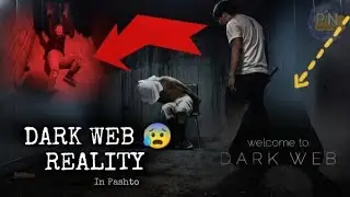 Dark Web Real Story 😨 In Pashto | Pashto Network 