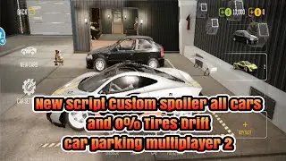 NEW UPDATE SC CUSTOM SPOILER ALL CARS AND 0% TIRES DRIFT CPM 2#carparkingmultiplayer2 #cpm2