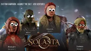 First Look at Solasta Custom Campaign