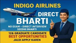 Indigo Airline Direct Dharti 2026 | Direct Recruitment For Ground Staff & Customer Service |