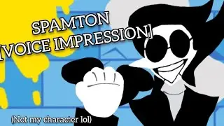 Spamton Voice Impression! (Btw thank you for 104 subs!)