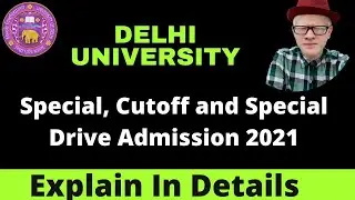 What is DU Special Cutoff / Special Drive Admission 2021| DU Special Drive Admission Guidelines