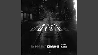 Back Outside (feat. Hollywood P)