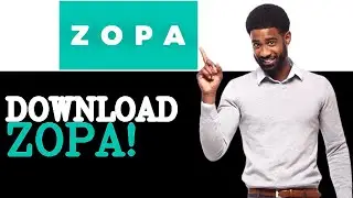 How To Apply For Zopa Mobile App (2025)