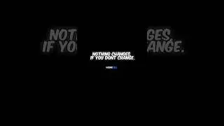 Nothing changes, if you dont change. #core #corecore #mentalhealth #fyp