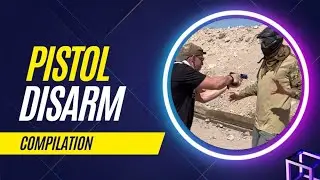 Pistol Disarm Compilation