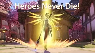 Heroes Never Die! [Overwatch MV]