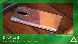 Interstellar Glow ✨ el OnePlus 8 m&aacute;s bonito - unboxing en espa&ntilde;ol