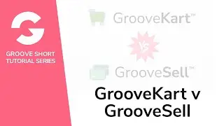 GrooveKart Vs GrooveSell