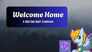 Welcome Home (D&D One-Shot Campaign)