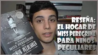 El hogar de Miss Peregrine para niños peculiares- Ransom Riggs