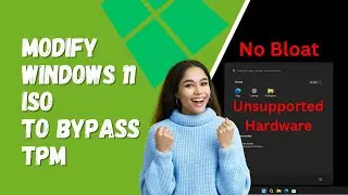 Измените ISO-образ Windows 11 для обхода TPM и безопасной загрузки на неподдерживаемом ПК