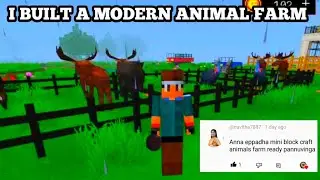 I BUILT A MODERN ANIMAL FARM || MINI BLOCK CRAFT GAMEPLAY