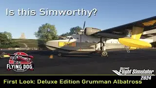 Grumman Albatross : Flying the Coolest Plane You Never Noticed in MSFS 2024!