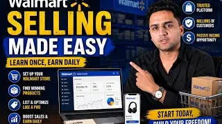 Walmart Selling Made Easy | Learn Once, Earn Daily