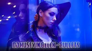 DJ H&Uuml;SEYİN BELEK - BULLETS (2023) ORIGINAL MIX