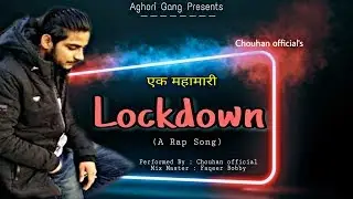 Lockdown | महामारी | Latest Hindi Rap Song On Corona | Chouhan Official | hip-hop Oceon