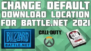 Change Battle.net Default Download Location in 2021
