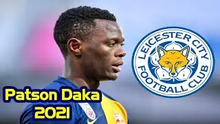 Patson Daka 2021 Leicester City FC Striker | Tada Football HD