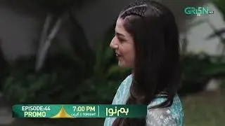 Humnava Episode 44 Promo | Tonight 7:00 PM | Only On Green TV Entertainment