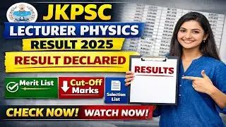 JKPSC Lecturer Physics Result 2025 Declared 🔔 | School Education Dept Merit List Check Your Name