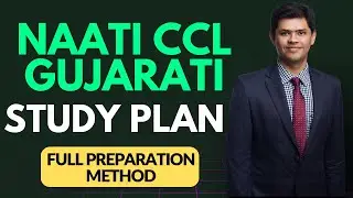 NAATI CCL Gujarati Study Plan | Full Preparation Method from Start to Finish
