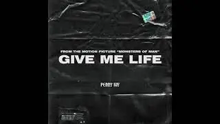 Penny Ivy - Give Me Life From The Motion Picture 'Monsters Of Man' (Official Audio)