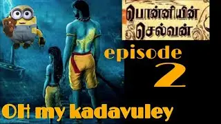 ponniyin selvan 1 | episode 2 | vanthiyathevan  | Alvarkadiyan | Who is he ??