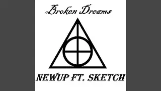 Broken Dreams (feat. Sketch)
