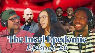 The Incel Epidemic: Why So Many Men Feel Lost | DJP & PJ ft. Imane