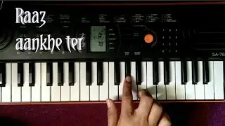 Raaz Aankhein Teri | Raaz Reboot | Piano Cover By Ajay Sen