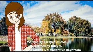 All That Is Cruel ft @EscapedAudios & @MaladaptiveDaydream[F4A] [Fantasy] [Mystery] [Reverse Isekai]