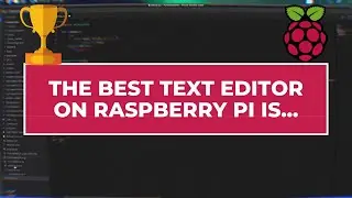 What's the Best Text Editor on Raspberry Pi - Should you use another one? - RaspberryTips.com