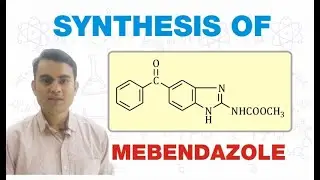 SYNTHESIS OF MEBENDAZOLE | MEDICINAL CHEMISTRY | GPAT | B.Pharm 6th SEMESTER