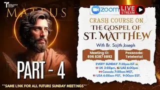 🔴 LIVE | Crash Course on The Gospel of St. Matthew | Part - 4 | Br. Sajith Joseph | 18 Jan 2026