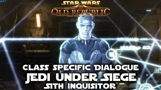 SWTOR - Jedi Under Siege - Inquisitor Specific Dialogue