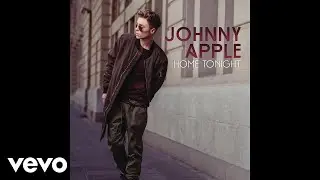 Johnny Apple - Home Tonight (Pseudo Video)