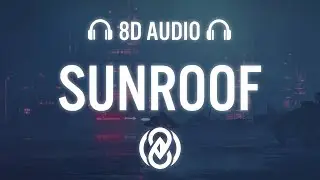 Nicky Youre, dazy, 24kGoldn - Sunroof (Lyrics) | 8D Audio 🎧