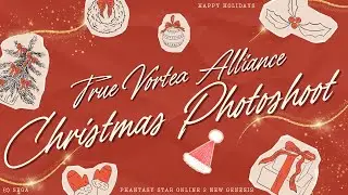 [PSO2:NGS] True Vortex Alliance Christmas Photoshoot