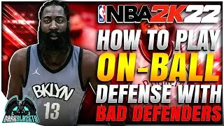NBA 2K22 Tips How To Play On-Ball Defense With Low Perimeter Defenders