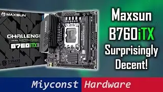 Обзор материнской платы Maxsun B760iTX D5 — DDR5, 2xM.2, 2.5GbE, USB-C, A-RGB