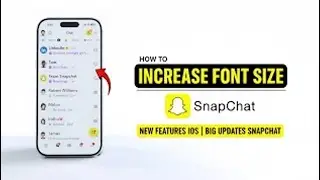 How To Increase Font Size On Snapchat | New Features iOS | Big updates snapchat | @RahishmobileAdda 