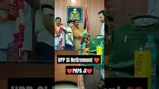 UPP SI Retirement|         ❤️PAPA JI ❤️#uppolice #viral#tranding#youtuber #vlog#hinduism#mahakal