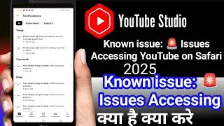 [Fixed] Unable to Known issue:🔔 Issues Accessing YouTube on Safari 📢Known issue access ytstudio 2025